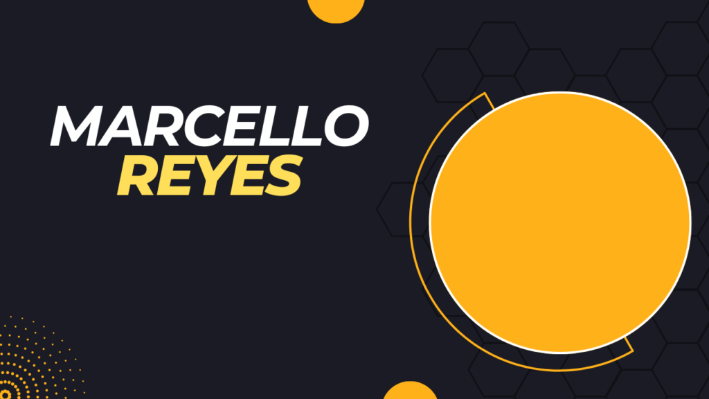 Rise of Marcello Reyes and His Impressive Net Worth