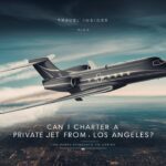 Can I Charter A Private Jet From Austin To Los Angeles?